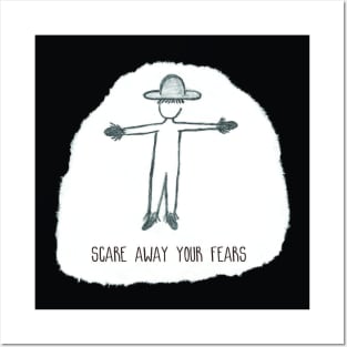 Scare Away Your Fears Posters and Art